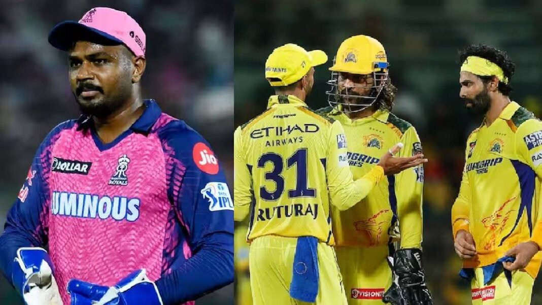 रवींद्र जडेजा और कौन? संजू सैमसन के बदले CSK के 2 धाकड़ खिलाड़ियों का नाम लीक, ट्रेड डील पर मचा बवाल